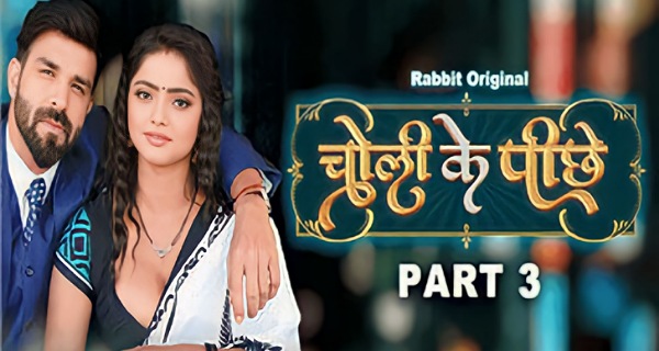 Choli Ke Piche 2023 Rabbit Movies Hindi Hot Porn Web Series Ep 5