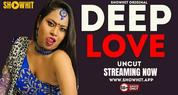 Deep Love 2024 Show Hit Originals Hindi Uncut Hot Porn Video