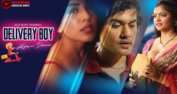 Delivery Boy 2023 Idiot Boxx Hindi Porn Web Series Episode 1-3