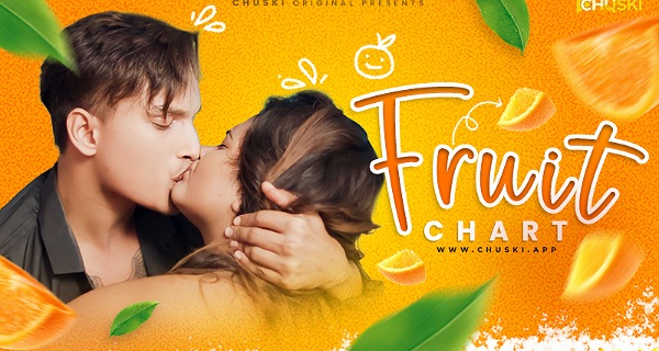 Fruit Chart 2024 Chuski App Originals Hindi Uncut Porn Video