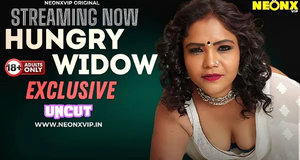 Hungry Widow 2024 Neonx Originals Hindi Uncut Porn Video