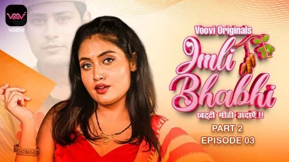 Imli Bhabhi 2023 Voovi Originals Hindi Hot Porn Web Series Ep 3