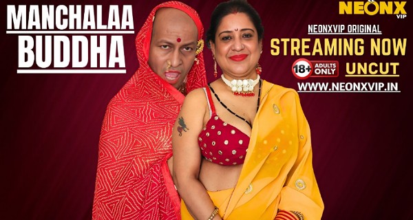 Manchalaa Buddha 2025 Neonx Vip Hindi Uncut Xxx Video