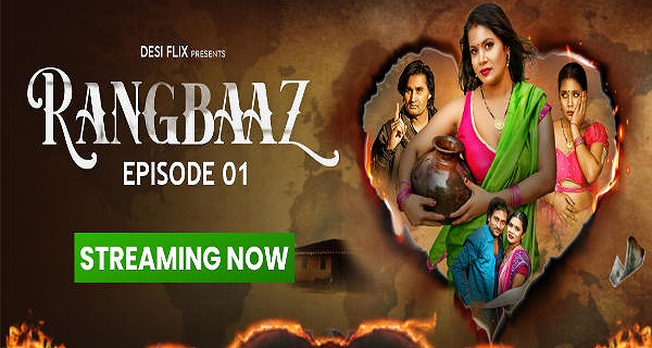 Rangbaaz 2024 Desiflix Hindi Hot Porn Series Episode 1