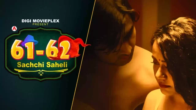 Sachchi Saheli 2022 Digi Movieplex Hindi Sex Web Series Episode 2