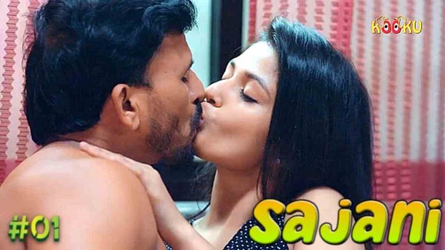 Sajani 2023 Kooku Hindi Hot Porn Web Series Ep 1