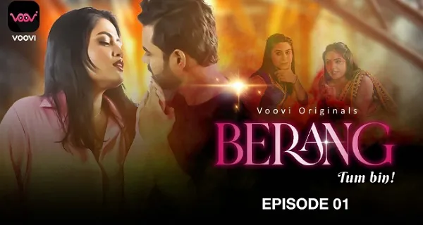 Berang 2023 Voovi Originals Hindi Porn Web Series Episode 1