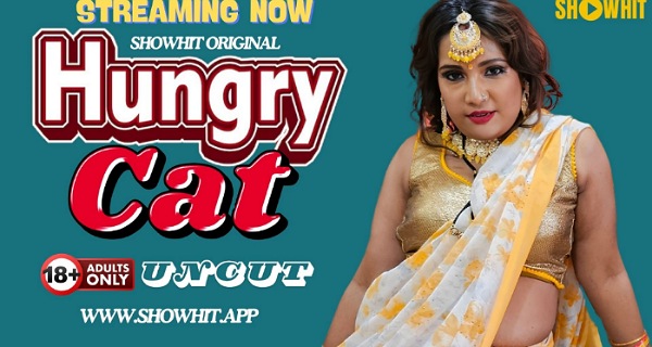 Hungry Cat 2024 Show Hit Hindi Uncut Hot Short Film