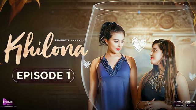 Khilona 2023 Primeshots Hindi Porn Web Series Episode 1