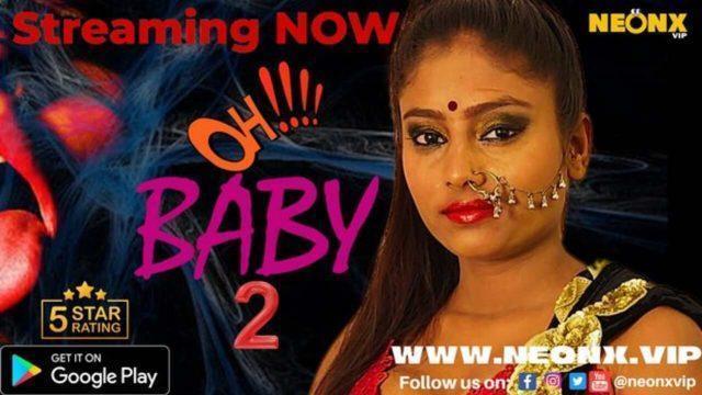 Ohhh Baby 2 2023 Neonx Vip Originals Hindi Uncut Short Film