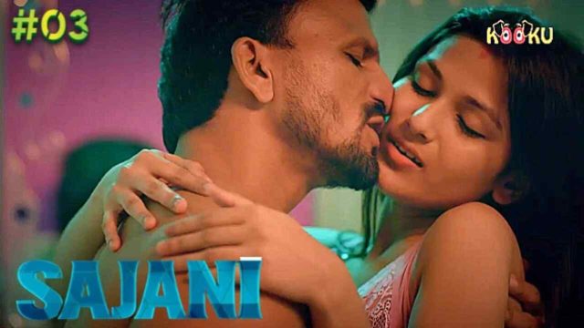 Sajani 2023 Kooku Hindi Hot Porn Web Series Ep 3